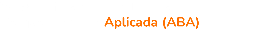 Você sabia que a Análise do Comportamento Aplicada (ABA)